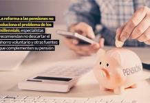 La reforma a pensiones no salva a los millennials; deben ahorrar por fuera y buscarse ingresos extras 